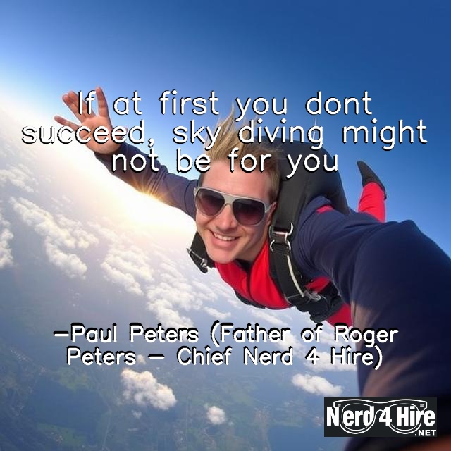 If at first you don’t succeed, sky diving might not be for you